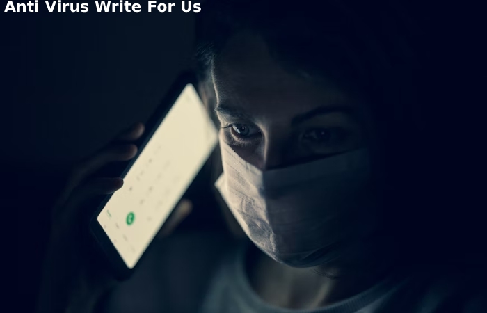 Anti Virus Write For Us 