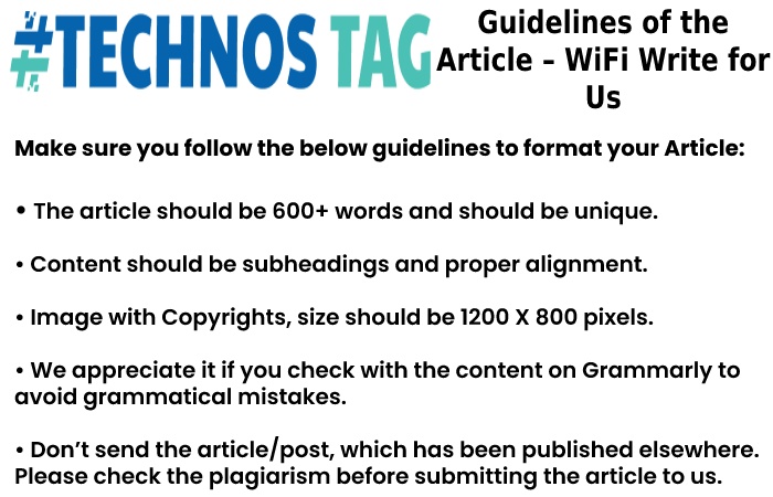 Guidelines of the Article – WiFi Write For Us