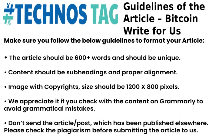 Guidelines of the Article – Bitcoin Write For Us