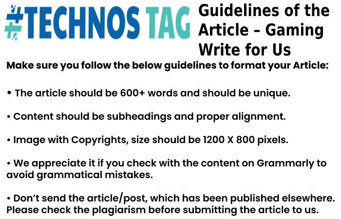 Guidelines of the Article – Gaming Write For Us