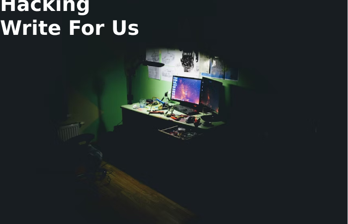 Hacking Write For Us 