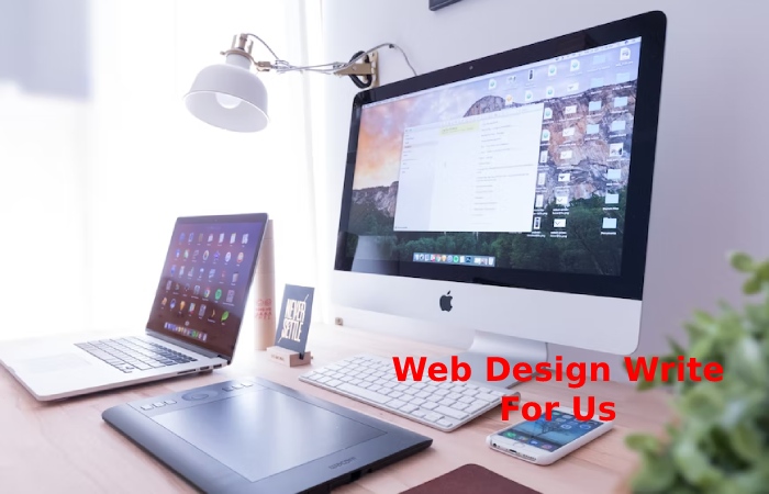 Web Design Write For Us Guest Blog Submission 
