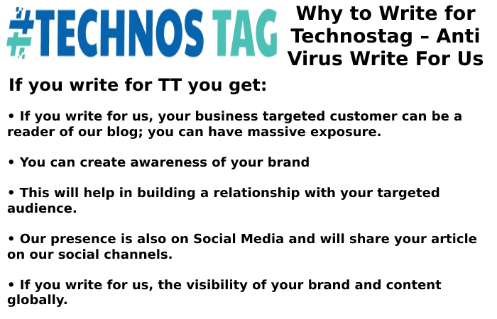 Why Write for Technostag – Anti Virus Write For Us