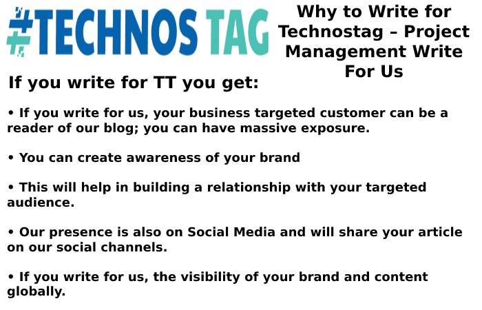 Why Write for Technostag – Project Management Write For Us