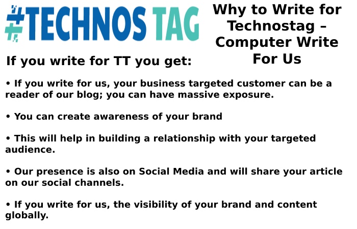 Why Write for Technostag – Computer Write For Us