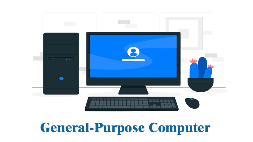General-Purpose Computer