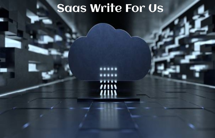 Saas Write For Us