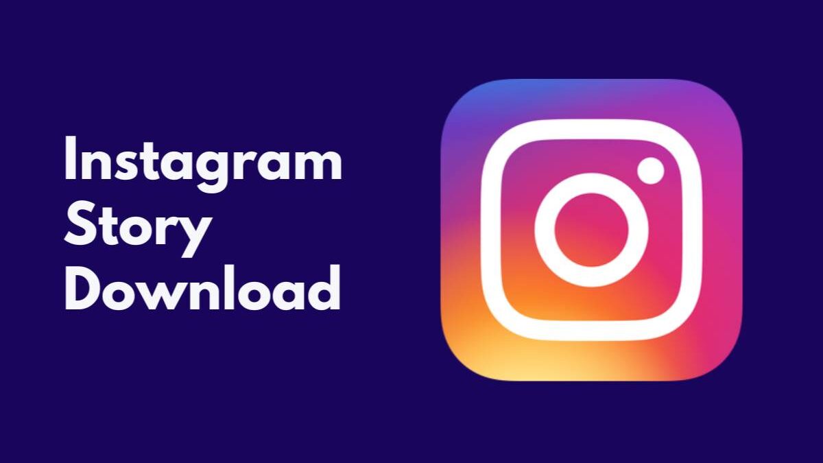 A Complete Guide On Instagram Story Downloader